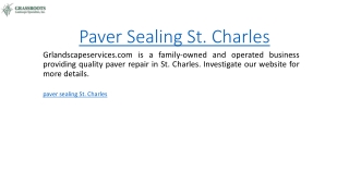 Paver Sealing St. Charles  Grlandscapeservices.com