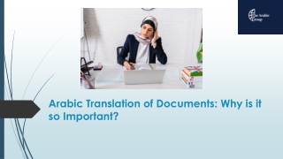 Arabic Translation of Documents Why is it so Important