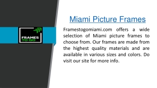 Miami Picture Frames  Framestogomiami.com