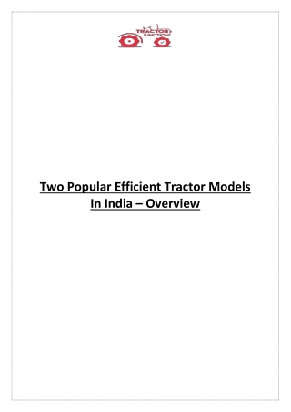 Two Popular Efficient Tractor Models In India – Overview