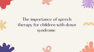 The importance of speech therapy for children with down syndrome