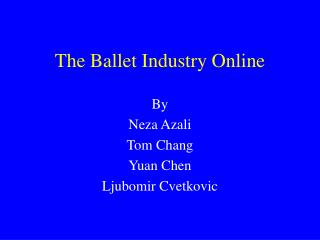 The Ballet Industry Online