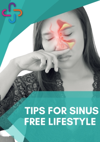 Living a Sinus-Free Life: Tips and Strategies for Relief