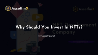 Why Should You Invest In NFTs