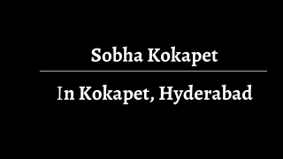 Sobha Kokapet Hyderbad - Discover the true definition of luxury.