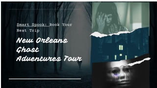 New Orleans Ghost Tour - New Orleans Vampire Tour - Book Now