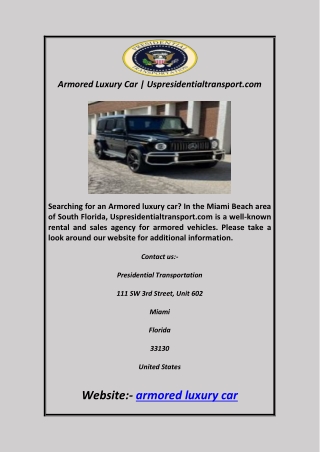 Armored Luxury Car  Uspresidentialtransport.com