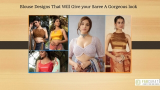 Blouse Designs That Will Give your Saree A Gorgeous look