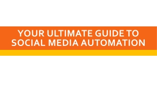 Your Ultimate Guide To Social Media Automation