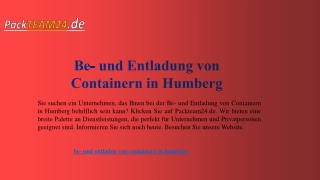 Be- und Entladung von Containern in Humberg | Packteam24.de