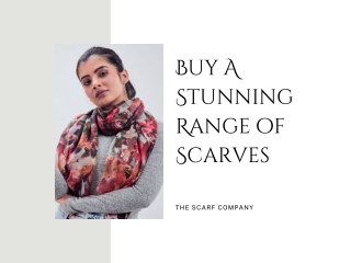 Buy A Stunning Range of Scarves - The Scarf Company