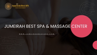 Hot Oil Massage Service In Dubai  Jumeirahbestspa.com