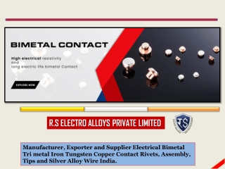 Copper Alloy Electro Welding Trimetal Contacts Manufacturers India