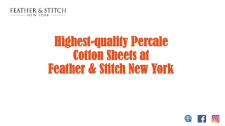 Highest-quality Percale Cotton Sheets at Feather & Stitch New York