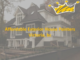 Affordable Exterior House Painters Victoria, bc