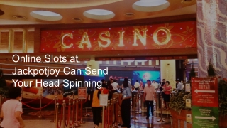Online Slots at Jackpotjoy Can Send Your Head Spinning 1 (1)