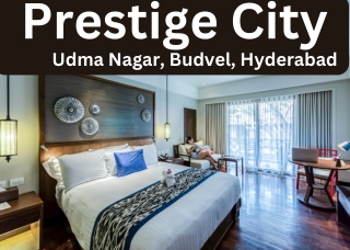 Prestige City In Udma Nagar, Budvel, Hyderabad E brochure