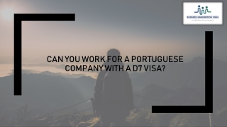 Can you work for a Portuguese company with a D7 visa?