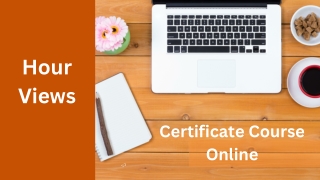 Certificate Course Online Extensive Guide