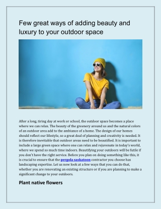 Few great ways of adding beauty and luxury to your outdoor space