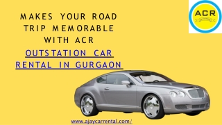 Make most of your outstation car rental in gurgaon
