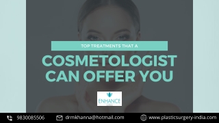 Top Treatments that a Cosmetologist Can Offer You