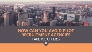 How Can You Avoid Pilot Recruitment Agencies Fake Job Offers?