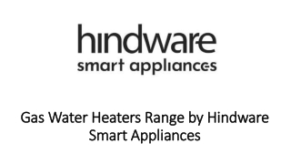 Gas Water Heaters Range by Hindware Smart Appliances