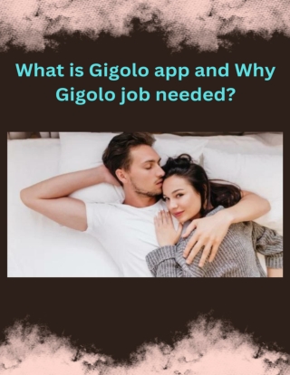 What is Gigolo app and Why Gigolo job needed