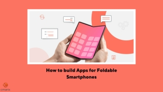 How to Build an App for Foldable Smartphones?