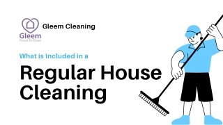 What is Included in a Regular House Cleaning - Gleem Cleaning