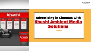 Advertising in Cinemas with Khushi Advertising