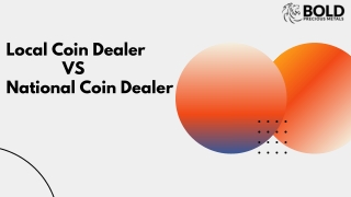 Local Coin Dealer Vs National Coin Dealer