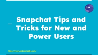 Snapchat Tips and Tricks for New and Power Users