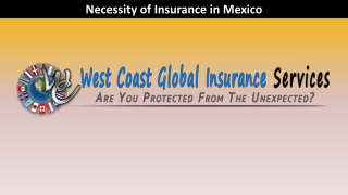 Necessity of Insurance in Mexico