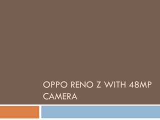Oppo Reno Z with 48MP Camera