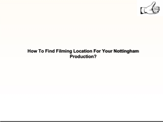 How To Find Filming Location For Your Nottingham Production