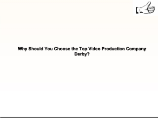 Why Should You Choose the Top Video Production Company Derby