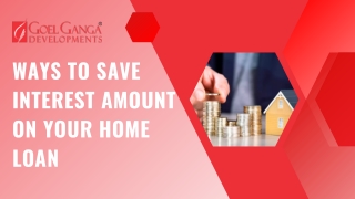 Ways to save interest amount on your home loan (PPT)