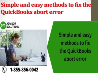 Simple and easy methods to fix the QuickBooks abort error