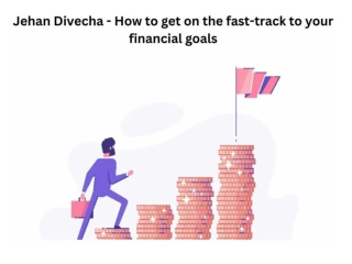 Jehan Divecha - How to get on the fast-track to your financial goals