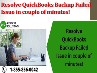 Resolve QuickBooks Backup Failed Issue in couple of minutes