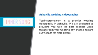 Asheville Wedding Videographer   Yourinnersong.com