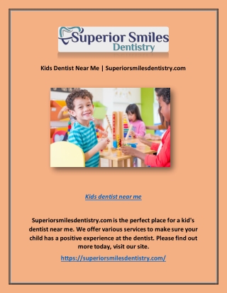 Kids Dentist Near Me | Superiorsmilesdentistry.com