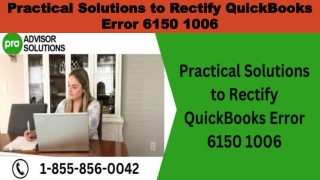 Practical Solutions to Rectify QuickBooks Error 6150 1006