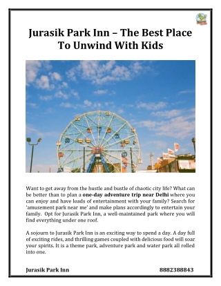 Jurasik Park Inn – The Best Place To Unwind With Kids