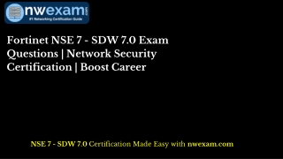 Fortinet NSE 7 - SDW 7.0 Exam Questions | Network Security Certification | Boost
