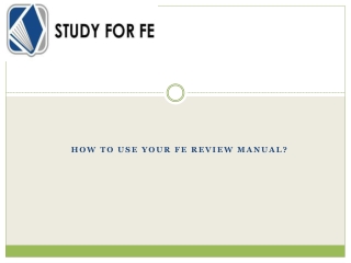 How to Use Your FE Review Manual