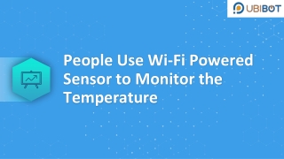 People Use Wi-Fi Powered Sensor to Monitor the Temperature