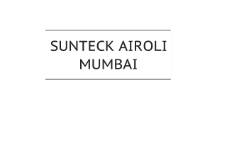 Sunteck Airoli Mumbai E Brochure _ Upcoming Launch, Location-Price